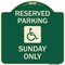 Signmission Reserved Parking Sunday W/ Graphic Heavy-Gauge Aluminum Architectural Sign, 18" x 18", G-1818-23006 A-DES-G-1818-23006 - alternate 1